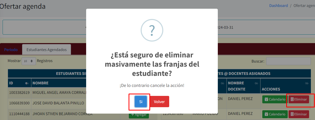 En la imagen aparece estudiante asignado a docente con opción de eliminar estudiante asignado y cuadro de diálogo pidiendo confirmación para eliminación de franja horaria asignada para estudiante. 