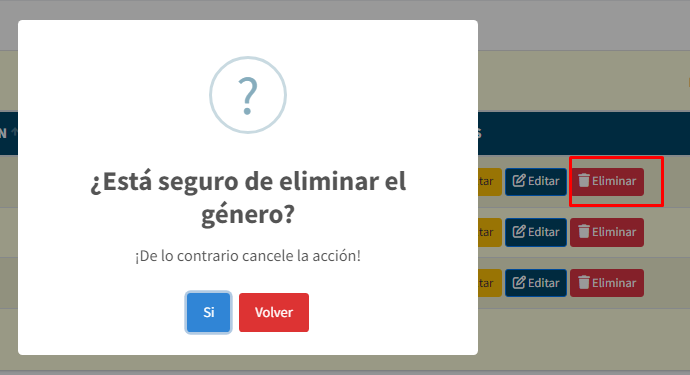 En la imagen se muestra un registro con tres opciones disponibles que son consultar, editar y eliminar. Haciendo énfasis en la acción eliminar con cuadro de diálogo para aprobar la eliminación de registro
